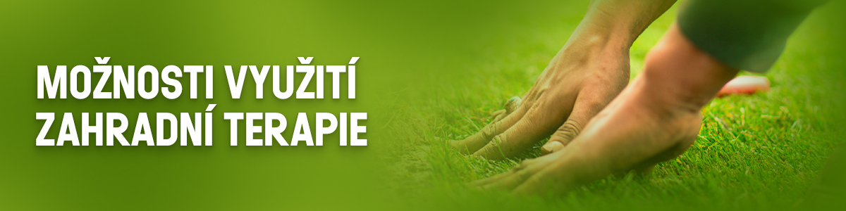 Možnosti využití zahradní terapie pro integraci a aktivizaci osob se zdravotním a sociálním znevýhodněním